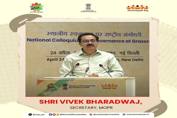 Ministry holds one-day National Colloquium on Grassroots Government on National Panchayati Raj Day