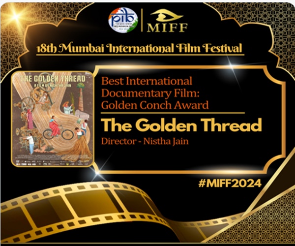 The Golden Thread’ awarded as Best Documentary in international category with Golden Conch Award
