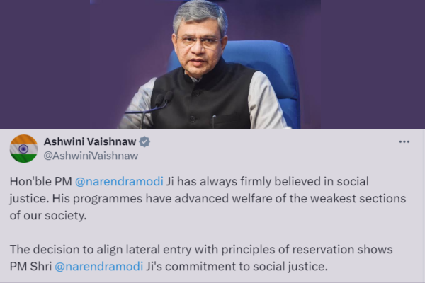 मंत्री अश्विनी वैष्णव ने कहा, लेटरल एंट्री को आरक्षण से जोड़ना प्रधानमंत्री नरेंद्र मोदी की सामाजिक न्याय की प्रतिबद्धता को दर्शाता है