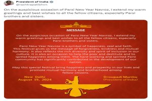 राष्ट्रपति द्रौपदी मुर्मू ने आज पारसी नववर्ष-नवरोज के अवसर पर सभी नागरिकों, विशेषकर पारसी समुदाय के लोगों को शुभकामनाएं दीं