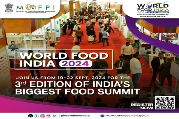90 countries, 26 States & UTs and 18 Central Ministries to participate in World Food India 2024