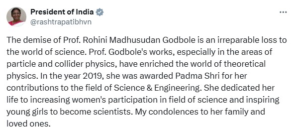 जानी-मानी भौतिक विज्ञानी रोहिणी मधुसूदन गोडबोले के निधन पर राष्‍ट्रपति द्रौपदी मुर्मु ने शोक व्‍यक्‍त किया
