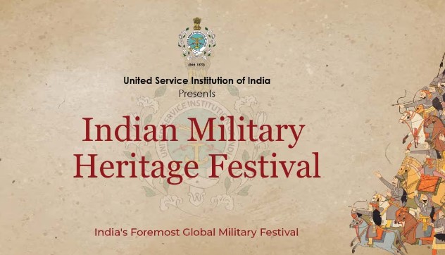 नई दिल्ली में शुरू हो रहा है भारतीय सैन्य विरासत का द्वितीय वार्षिक-महोत्सव