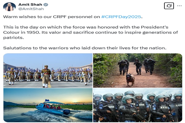 કેન્દ્રીય ગૃહમંત્રી અમિત શાહે આજે CRPF દિવસ પર જવાનોને શુભેચ્છા પાઠવી