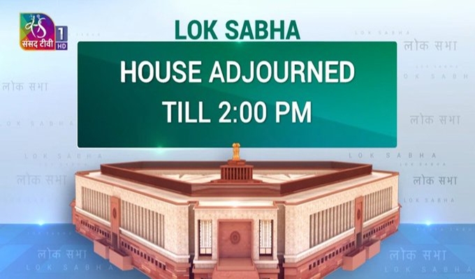 Lok Sabha adjourned till 2 PM amid opposition protests over multiple issues