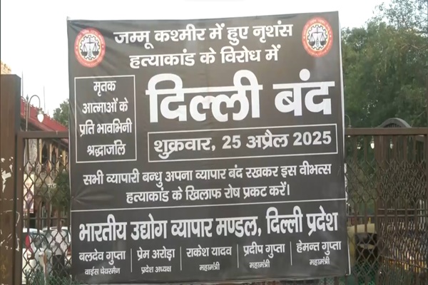 Delhi markets shut in tribute to Pahalgam terror victims