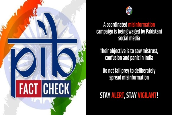 સરકારે પાકિસ્તાન દ્વારા ડિજીટલ મીડિયા પર ફેલાવાઈ રહેલી ખોટી માહિતી સામે સતર્ક રહેવા નાગરિકોને અનુરોધ કર્યો