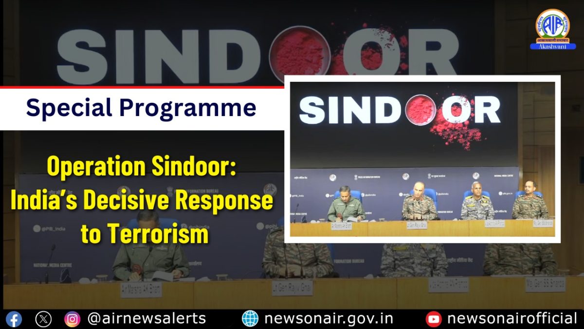 Operation Sindoor: India’s Decisive Response to Terrorism (2115-2200hrs)