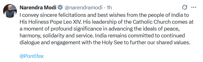 प्रधानमंत्री नरेन्‍द्र मोदी ने भारत के लोगों की ओर से पोप लियो चौदहवें को शुभकामनाएंँ दीं