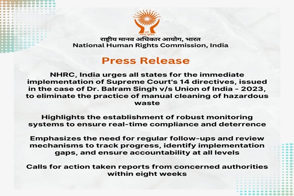 NHRC Urges States to Enforce Supreme Court Ban on Manual Cleaning of Hazardous Waste