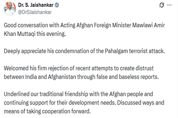 EAM Dr. S Jaishankar Holds Talks with Acting Afghan Foreign Minister Mawlawi Amir Khan Muttaqi