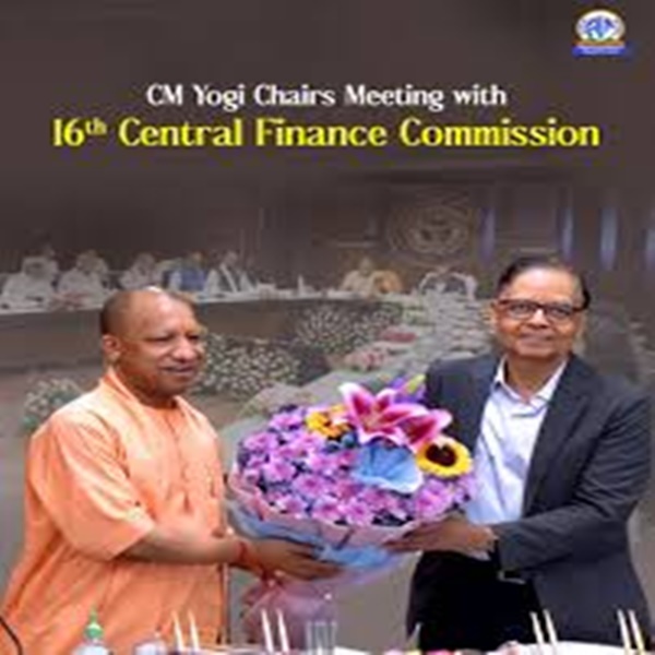 UP demands more funds during meeting with 16th Central Finance Commission