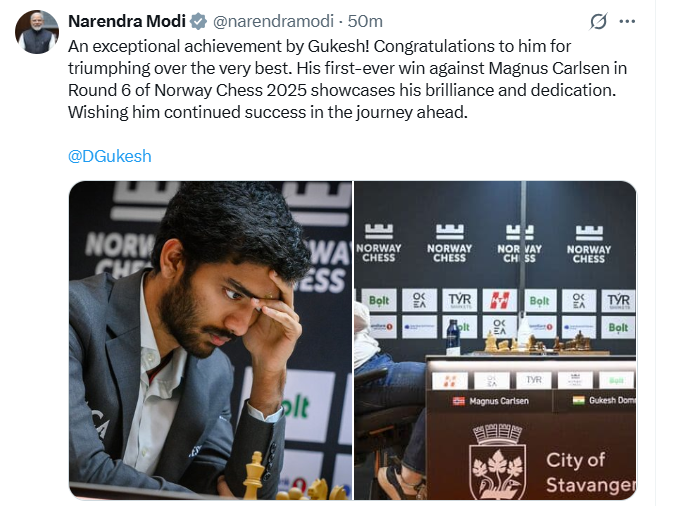 प्रधानमंत्री नरेंद्र मोदी ने नॉर्वे शतरंज 2025 के छठी बाजी में मैग्नस कार्लसन के खिलाफ जीत हासिल करने वाले शतरंज खिलाड़ी गुकेश को बधाई दी