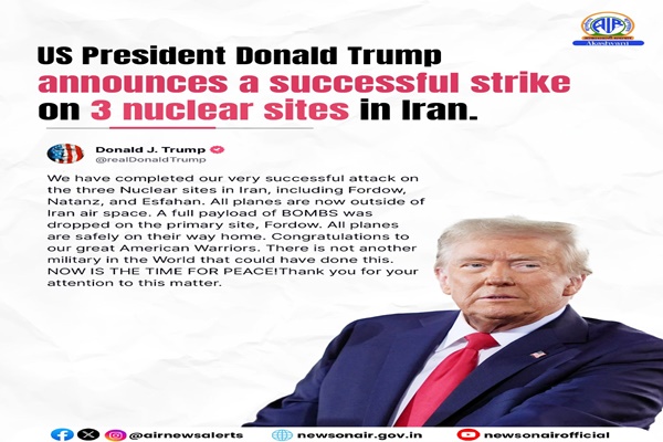 US carries out strikes on three nuclear sites in Iran, President Trump describes it as a spectacular success