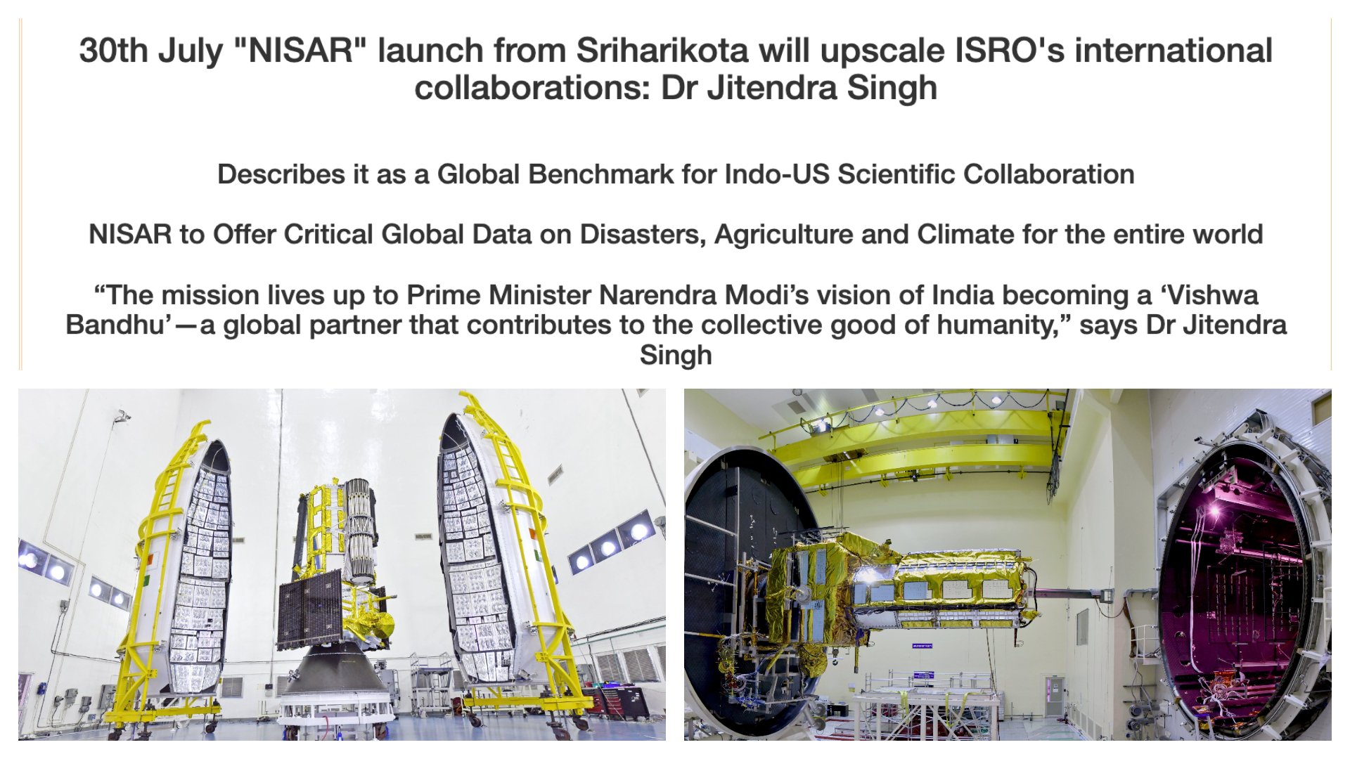 नासा-इसरो  सिंथेटिक एपर्चर रडार-निसार उपग्रह के प्रक्षेपण से इसरो के अंतर्राष्ट्रीय सहयोग में वृद्धि होगी: जितेन्‍द्र सिंह