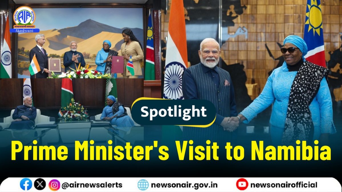 Spotlight : Prime Minister’s Visit to Namibia