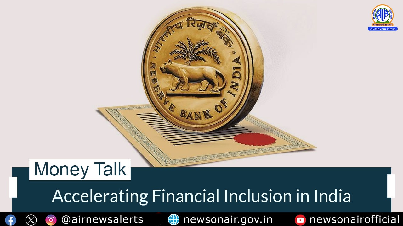 Money Talk : Accelerating Financial Inclusion in India