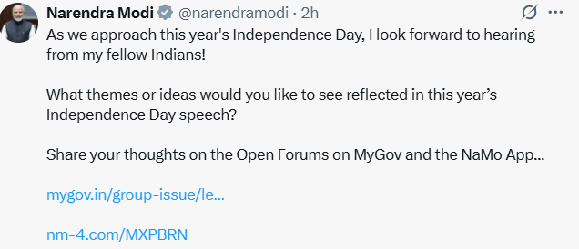 प्रधानमंत्री ने सभी नागरिकों से स्वतंत्रता दिवस संबोधन के लिए अपने विचार और सुझाव साझा करने का आह्वान किया