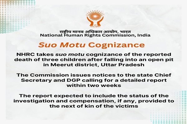 NHRC Issues Notice to UP Govt Over Death of Three Children in Open Pit Incident
