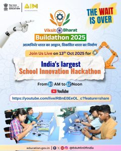 India’s Largest School Hackathon ‘Viksit Bharat Buildathon 2025’ Begins Today