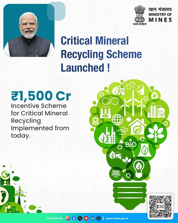 Ministry of Mines Issues Guidelines for Rs 1,500 Crore Critical Mineral Recycling Incentive Scheme