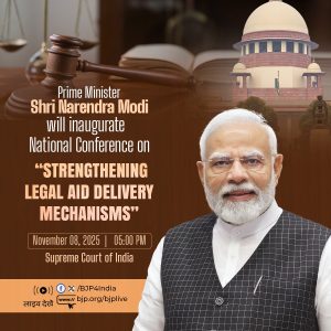 PM Modi to Inaugurate National Conference on Strengthening Legal Aid Delivery at Supreme Court Today