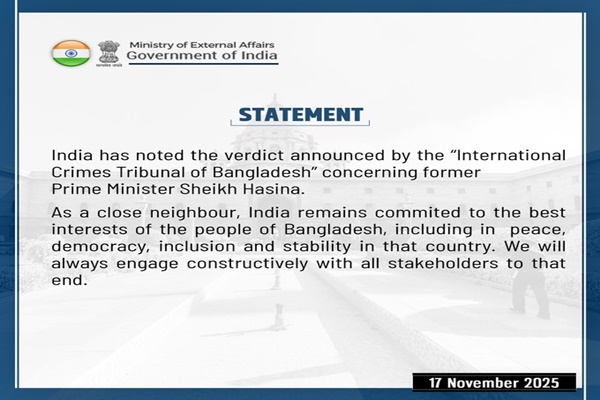 India Reaffirms Support for Peace and Stability in Bangladesh After Tribunal Verdict on Sheikh Hasina