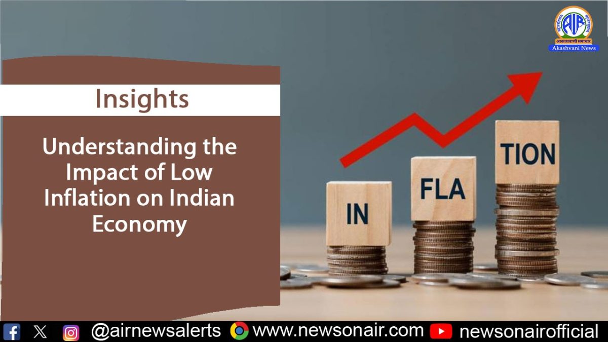 Insight – Understanding the Impact of Low Inflation on Indian Economy