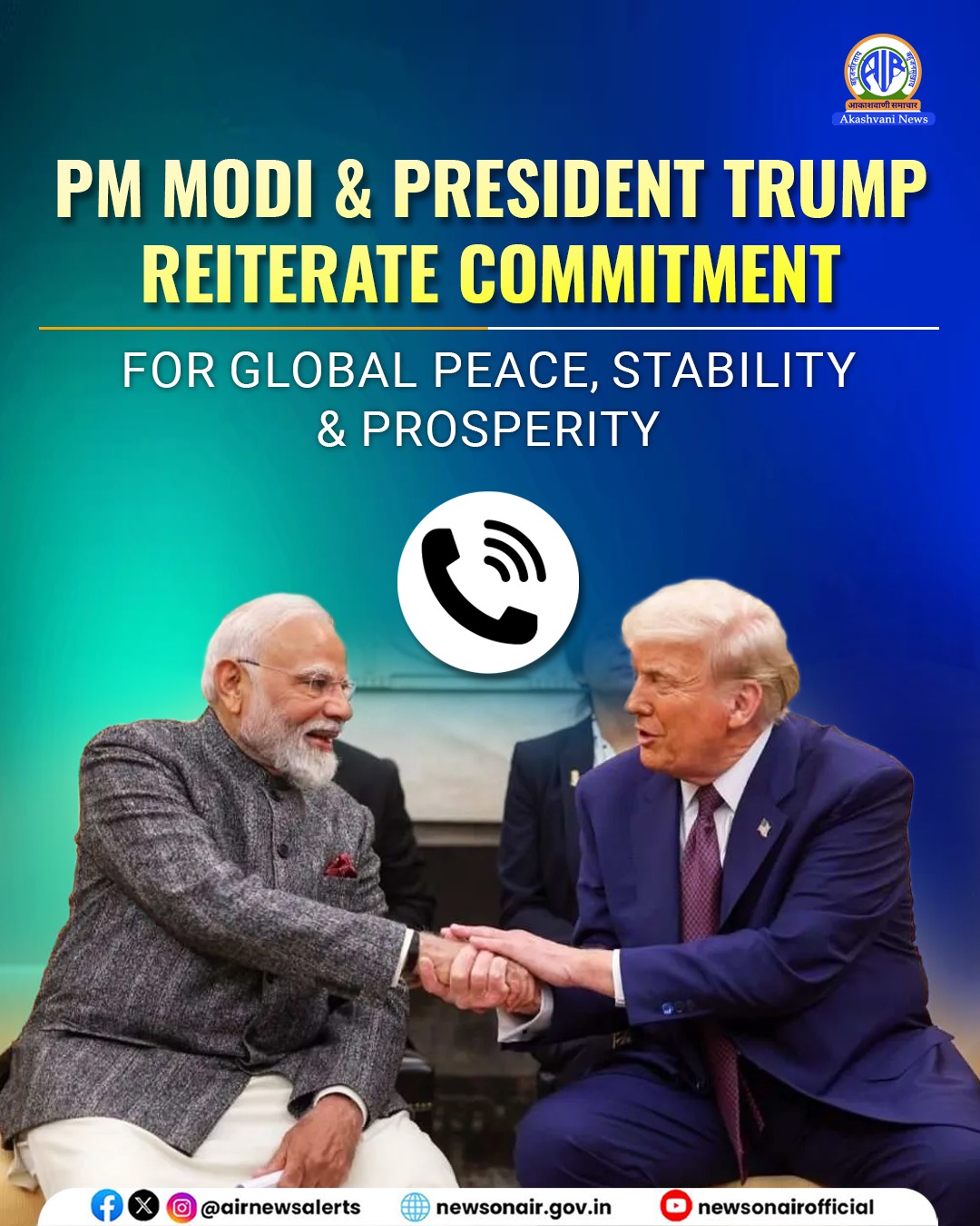 وزیر اعظم نریندر مودی نے امریکہ صدر ڈونلڈ ٹرمپ کے ساتھ ٹیلی فون پر بات چیت کی۔ انھوں نے کہا کہ دونوں ملک عالمی امن، استحکام اور خوشحالی کیلئے مل کر کام کرنا جاری رکھیں گے