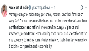রাষ্ট্রপতি দ্রৌপদী মুর্মু, উপরাষ্ট্রপতি সি পি রাধাকৃষ্ণান এবং প্রধানমন্ত্রী নরেন্দ্র মোদী নৌসেনা দিবস উপলক্ষে ভারতীয় নৌবাহিনীর সকল সদস্য, প্রাক্তন সদস্য ও তাদের পরিবারকে অভিনন্দন জানিয়েছেন।