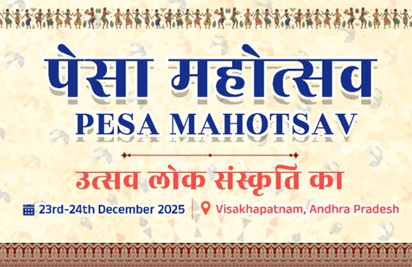 Ministry of Panchayati Raj begins two-day PESA Mahotsav in Visakhapatnam