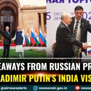 Spotlight : Key Takeaways from Russian President Vladimir Putin’s India Visit