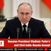 Spotlight – Russian President Vladimir Putin’s Visit to India and 23rd India-Russia Annual Summit