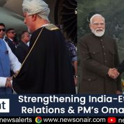 Spotlight – Strengthening India-Ethiopia Relations & PM’s Oman Visit