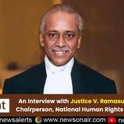 Spotlight – An Interview with Justice V. Ramasubramanian, Chairperson, National Human Rights Commission