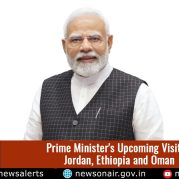 Spotlight : Prime Minister’s Upcoming Visit to Jordan, Ethiopia and Oman