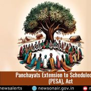 Spotlight : Panchayats Extension to Scheduled Areas (PESA), Act.