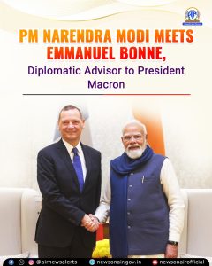 फ्रांस के राष्ट्रपति के राजनयिक सलाहकार इमैनुएल बोने ने प्रधानमंत्री मोदी से मुलाकात की