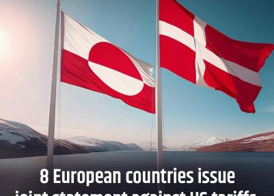 Eight European Countries unite against tariff threats & stand in solidarity with Greenland