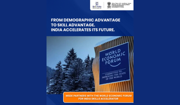 ভাৰতৰ দক্ষতা বিকাশ আৰু ঔদ্যোগীকৰণ মন্ত্ৰ্যালয়ৰ বিশ্ব অর্থনৈতিক মঞ্চৰ সৈতে বুজাবুজিৰ চুক্তি স্বাক্ষৰ