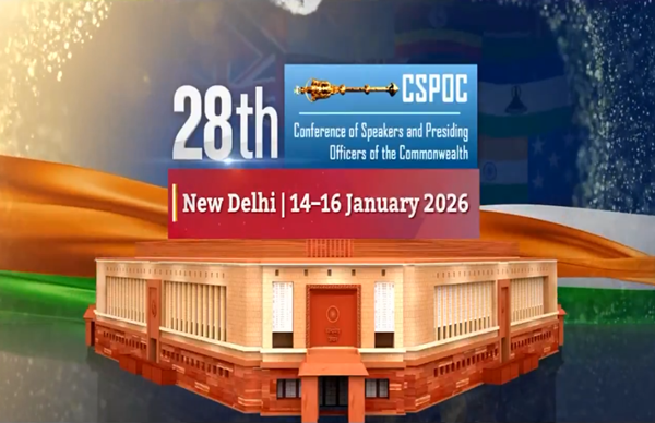 28th Conference of Speakers and Presiding Officers of Commonwealth Countries to begin today in New Delhi