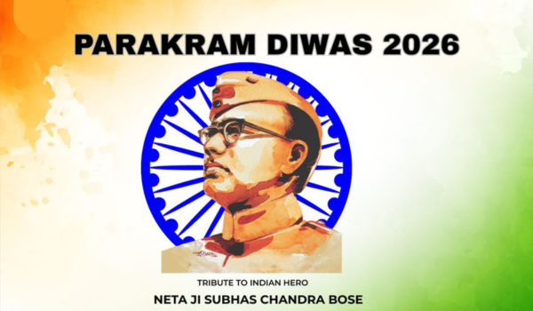 Centre to organise Parakram Diwas from today to commemorate 129th Birth Anniversary of Netaji Subhas Chandra Bose