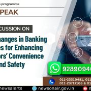Public Speak – Recent Changes in Banking Practices for Enhancing Depositors’ Convenience and Safety