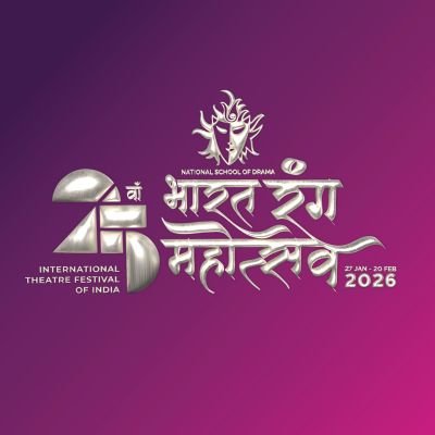 25वें भारत रंग महोत्सव 2026 के मुंबई कार्यक्रम की घोषणा