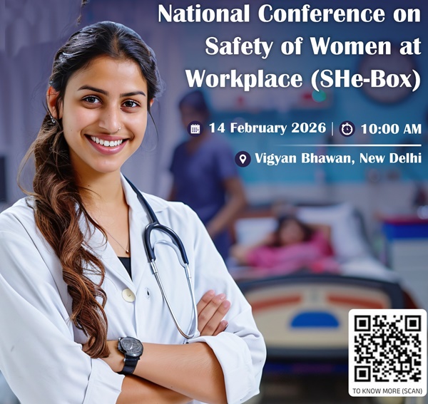 National Conference on Safety of Women at Workplace, (SHe-Box) will be organised tomorrow