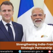 Spotlight : Strengthening India-France Strategic Partnership