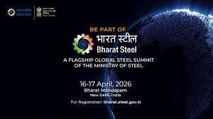 India to host Bharat Steel 2026 summit in New Delhi from 16th of April