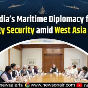 Current Affairs:India’s Maritime Diplomacy for Energy Security amid West Asia Crisis