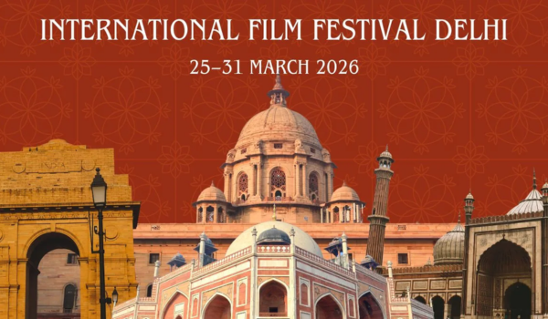 International Film Festival Delhi 2026 Kicks Off Today at Bharat Mandapam