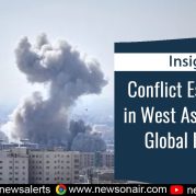 Insights : Conflict Escalation in West Asia and its Global Impact